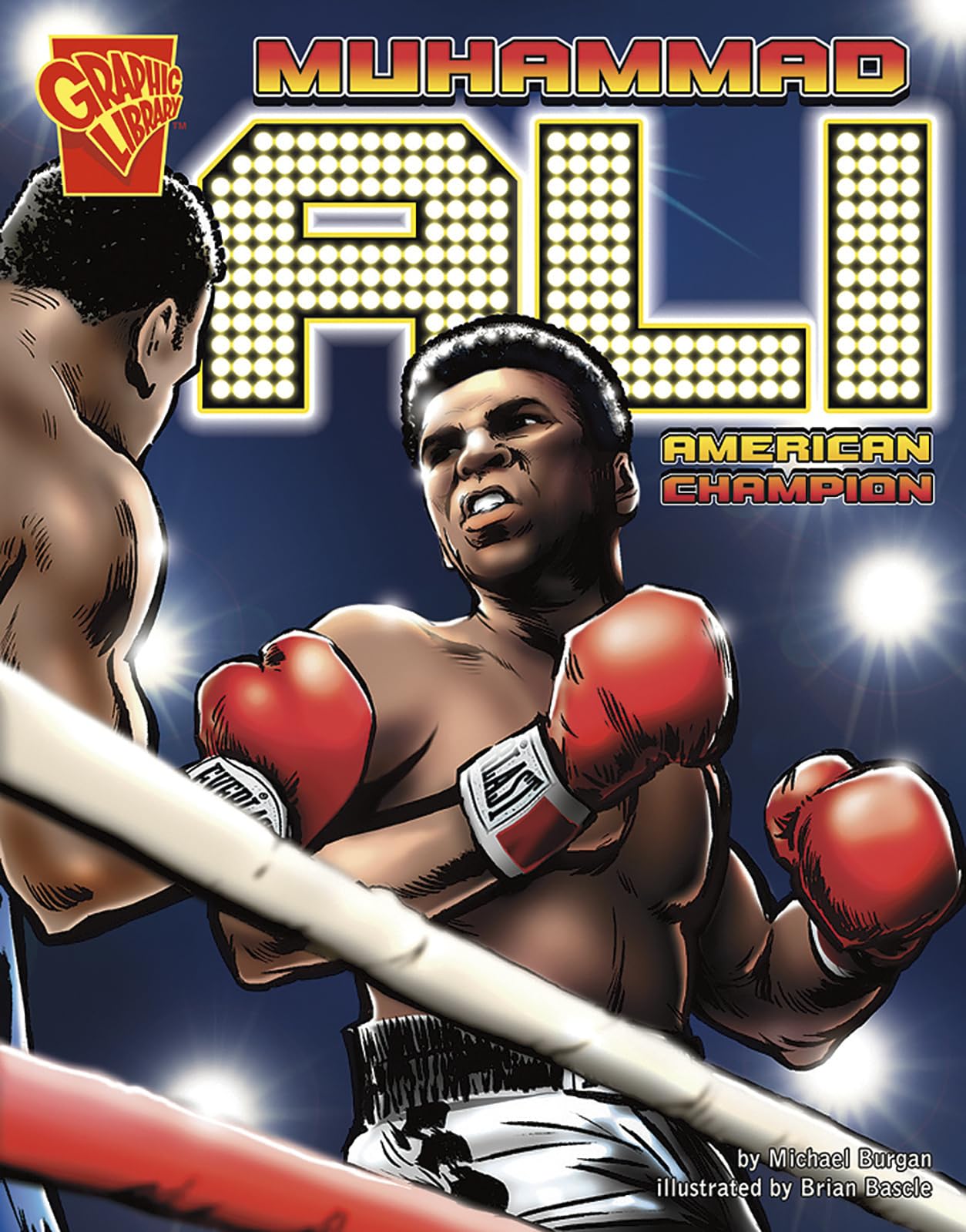 Muhammad Ali: American Champion (Graphic Biographies),Used