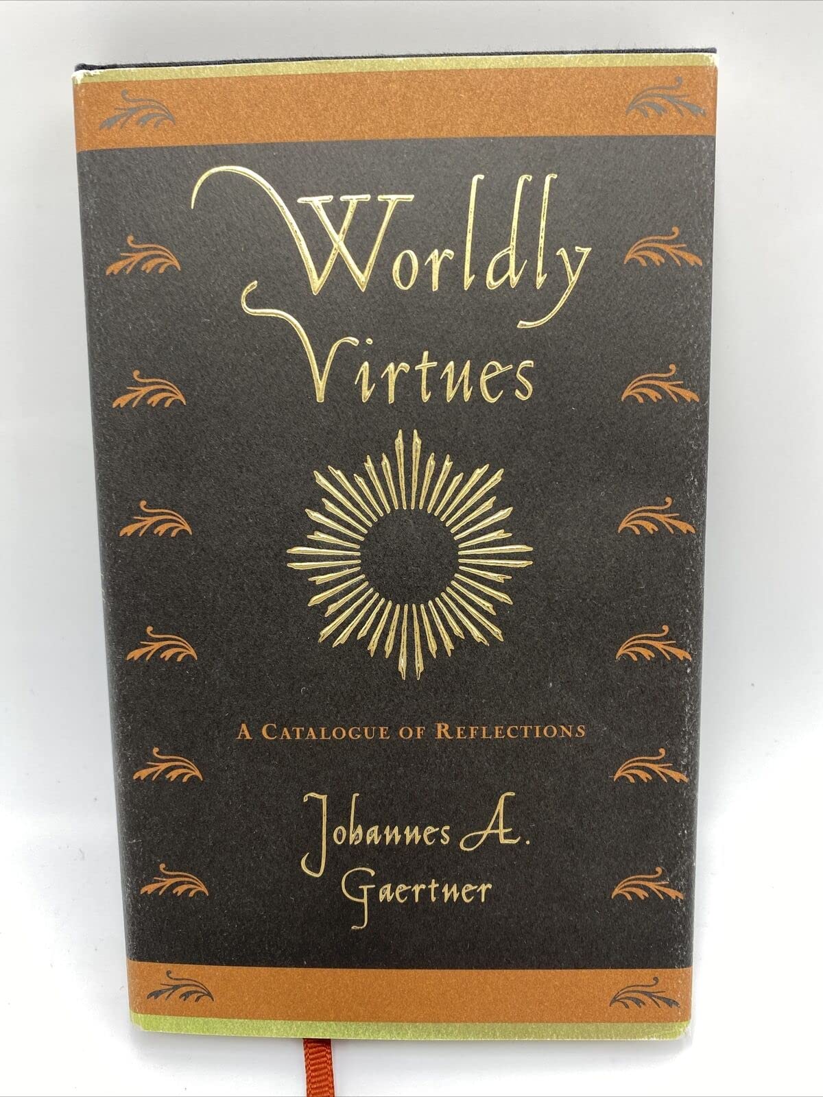 Worldly Virtues: A Catalogue of Reflections,Used