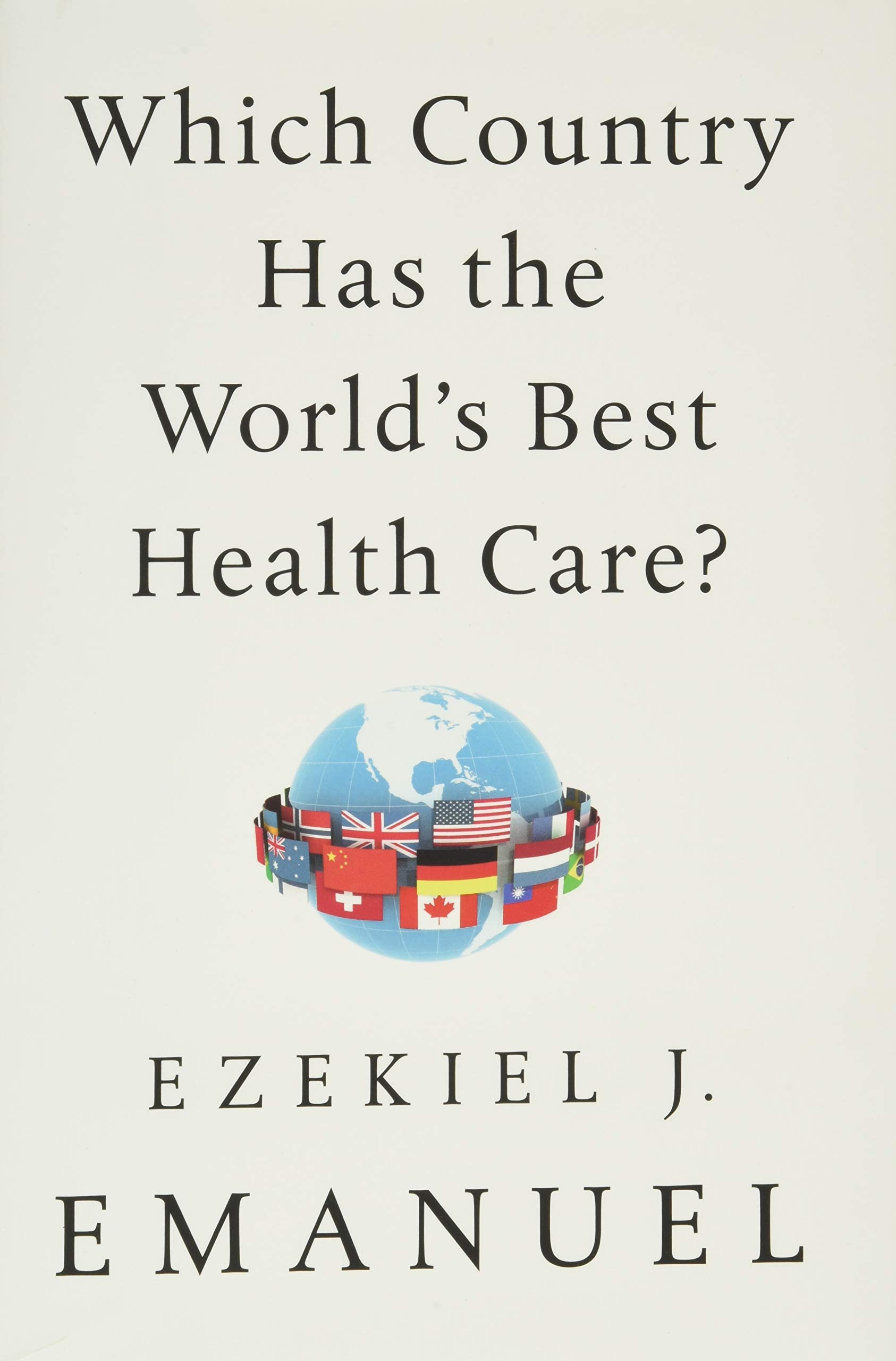 Which Country Has the World's Best Health Care?,Used