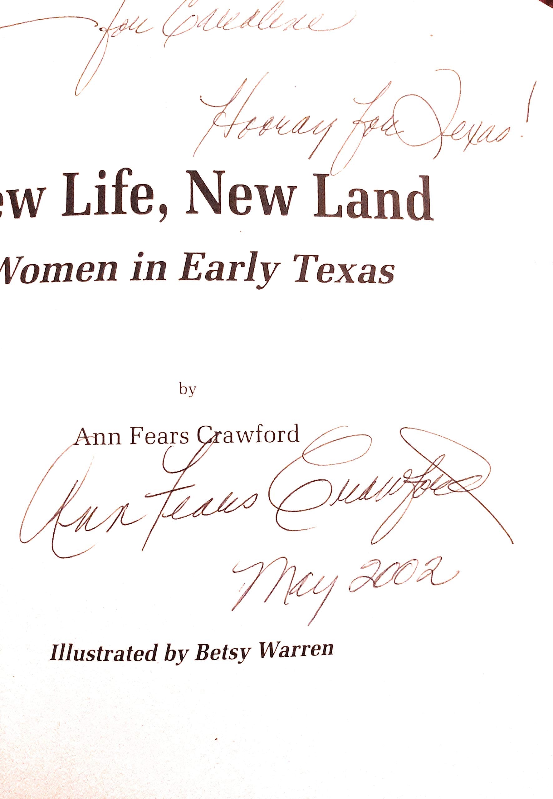 New LifeNew Land: Women in Early Texas,Used