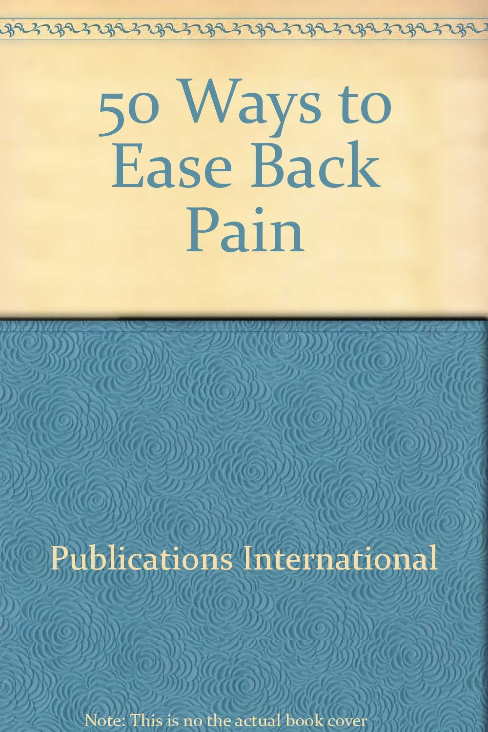 50 Ways to Ease Back Pain,Used