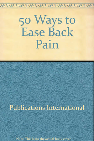 50 Ways to Ease Back Pain,Used