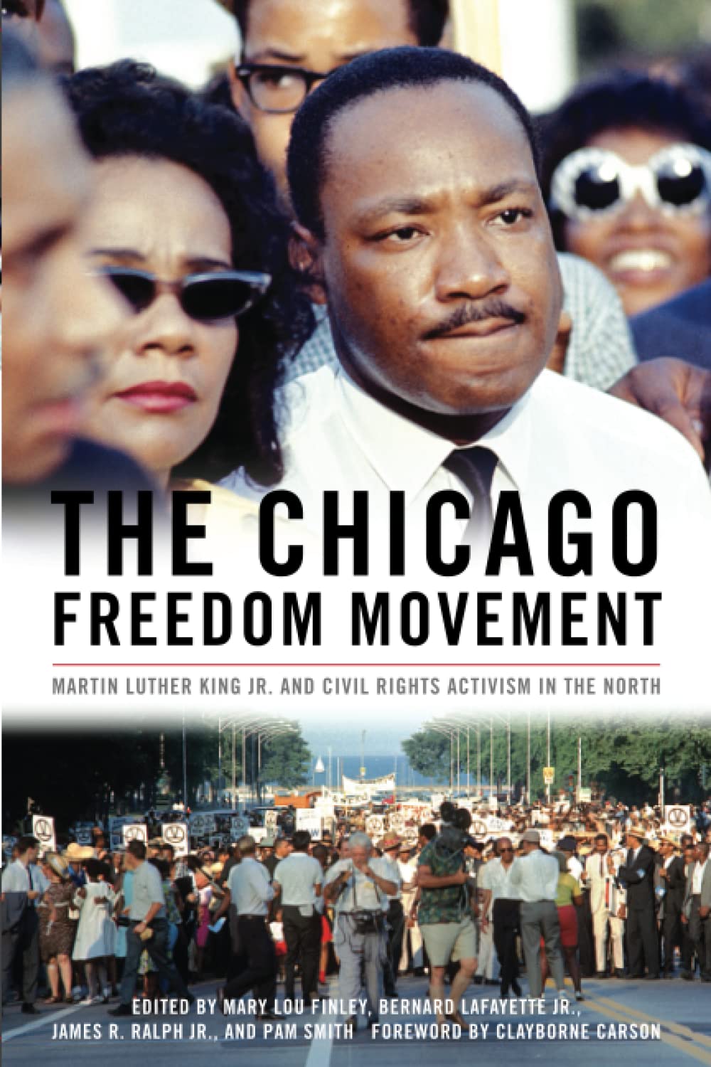 The Chicago Freedom Movement: Martin Luther King Jr. And Civil Rights Activism In The North (Civil Rights And The Struggle For B,Used
