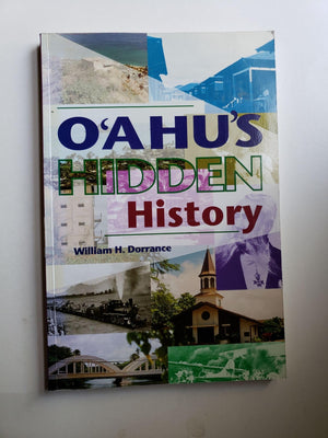 O'ahu's Hidden History: Tours into the Past,New
