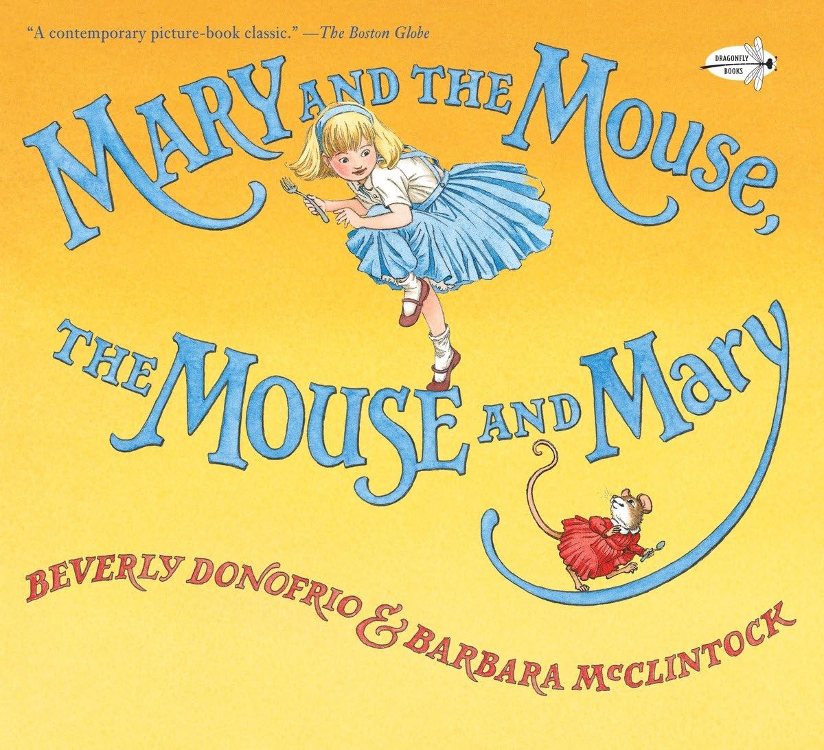 Mary and the Mouse, The Mouse and Mary,Used
