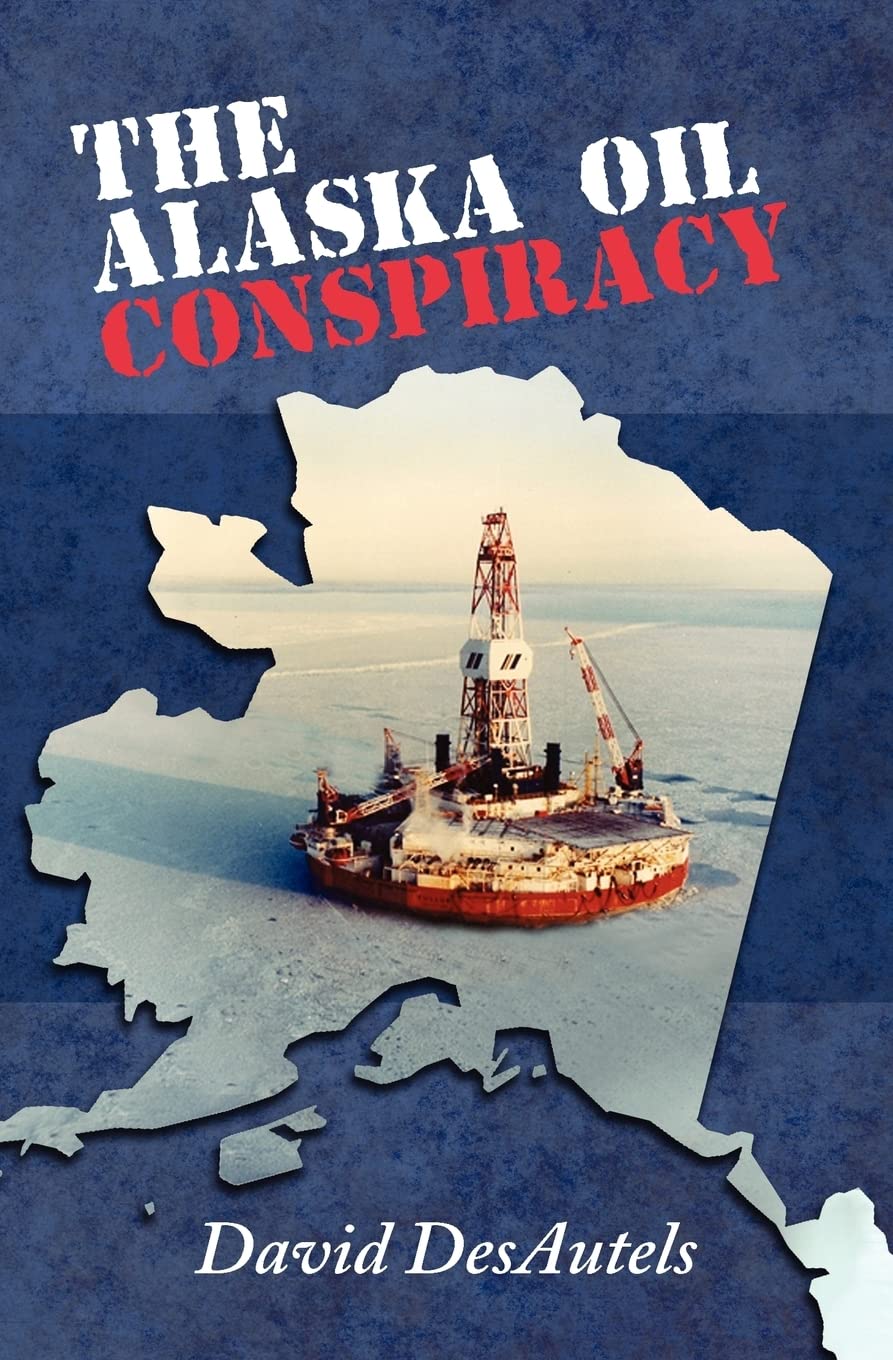 The Alaska Oil Conspiracy,Used