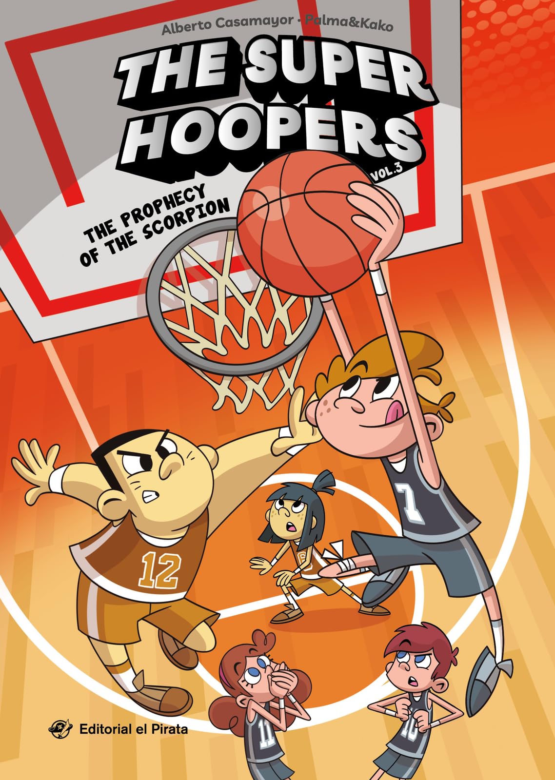 The Prophecy Of The Scorpion (3) (The Super Hoopers)