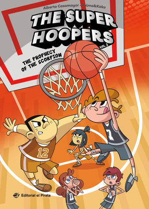 The Prophecy Of The Scorpion (3) (The Super Hoopers)
