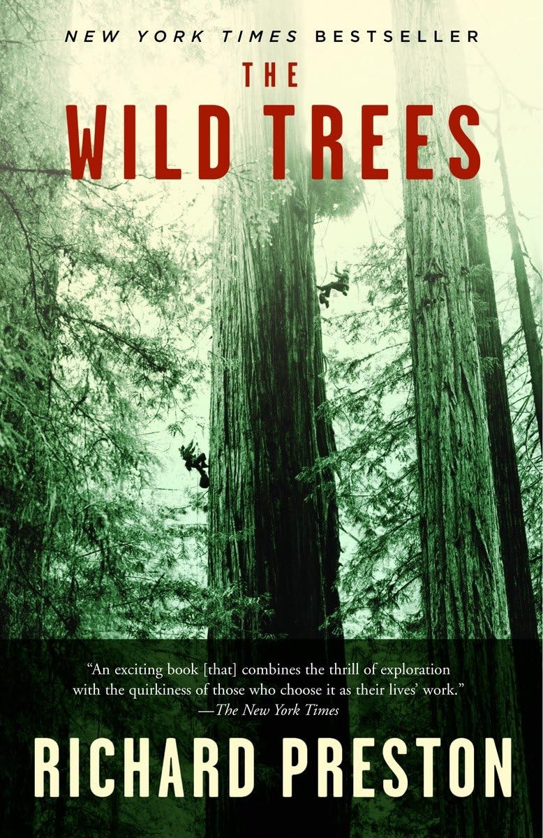 The Wild Trees: A Story of Passion and Daring,Used