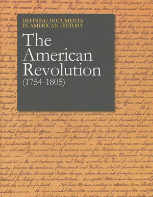 The American Revolution 17541805 (Defining Documents in American History),Used