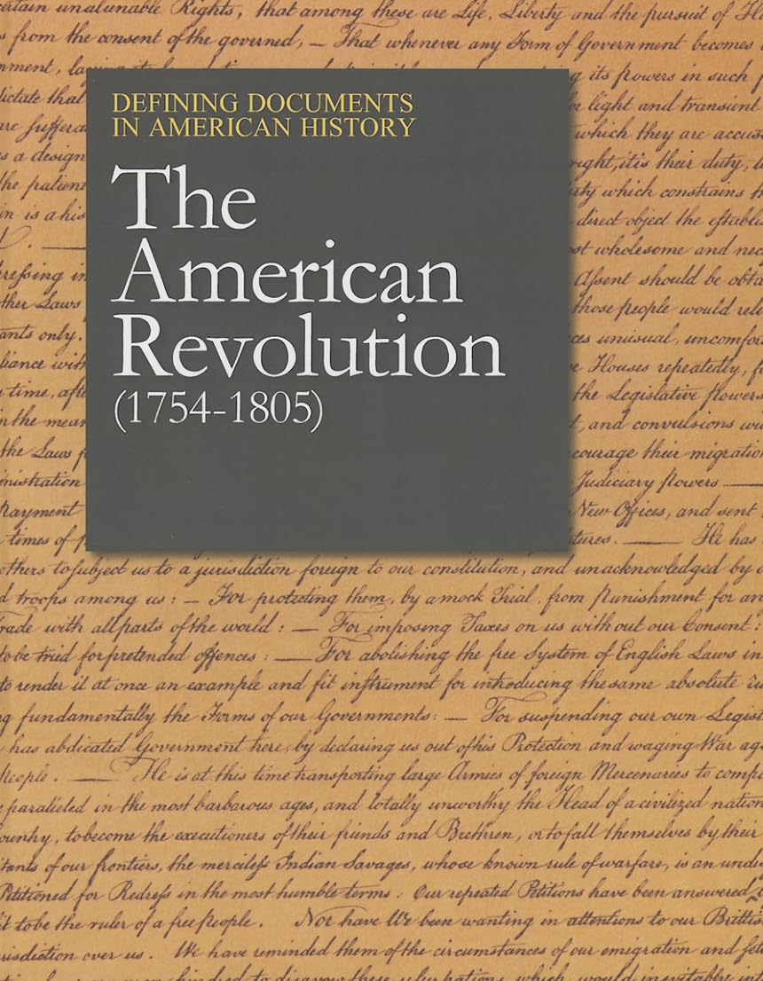 The American Revolution 17541805 (Defining Documents in American History),Used