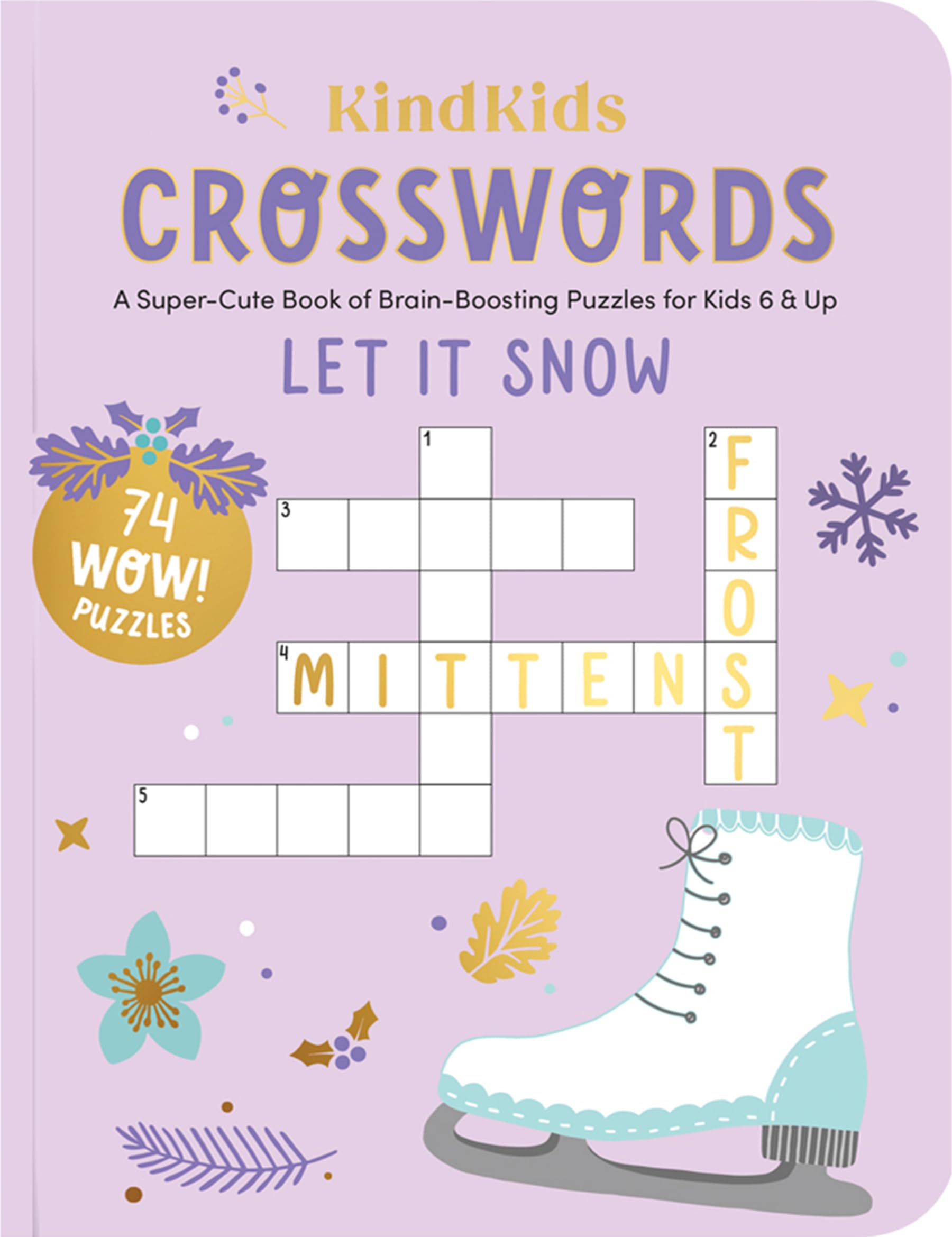 Kindkids Crosswords Let It Snow: A Supercute Book Of Brainboosting Puzzles For Kids 6 & Up (Kindkids, 6),Used