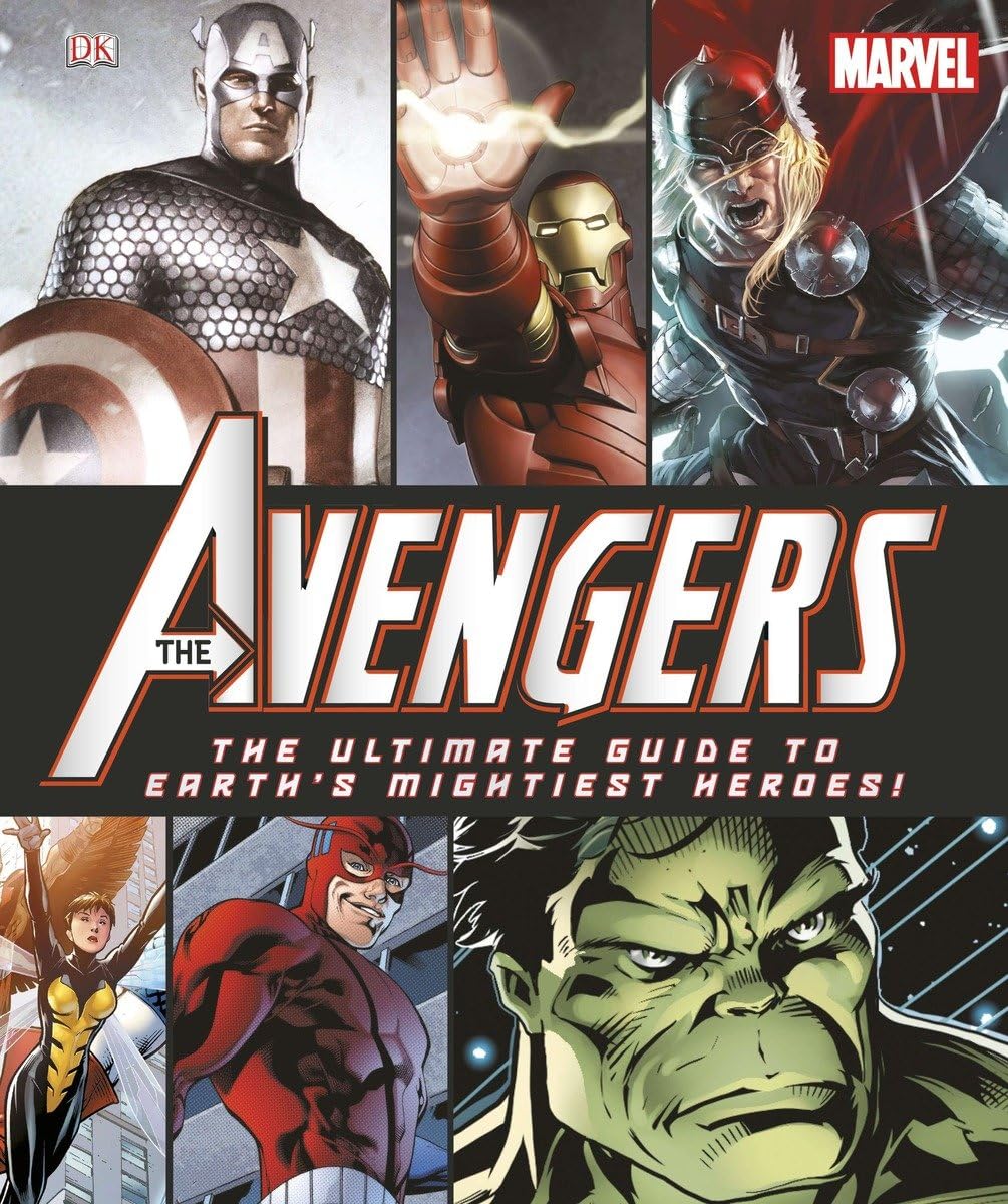Marvel: The Avengers: The Ultimate Guide To Earth'S Mightiest Heroes!,New