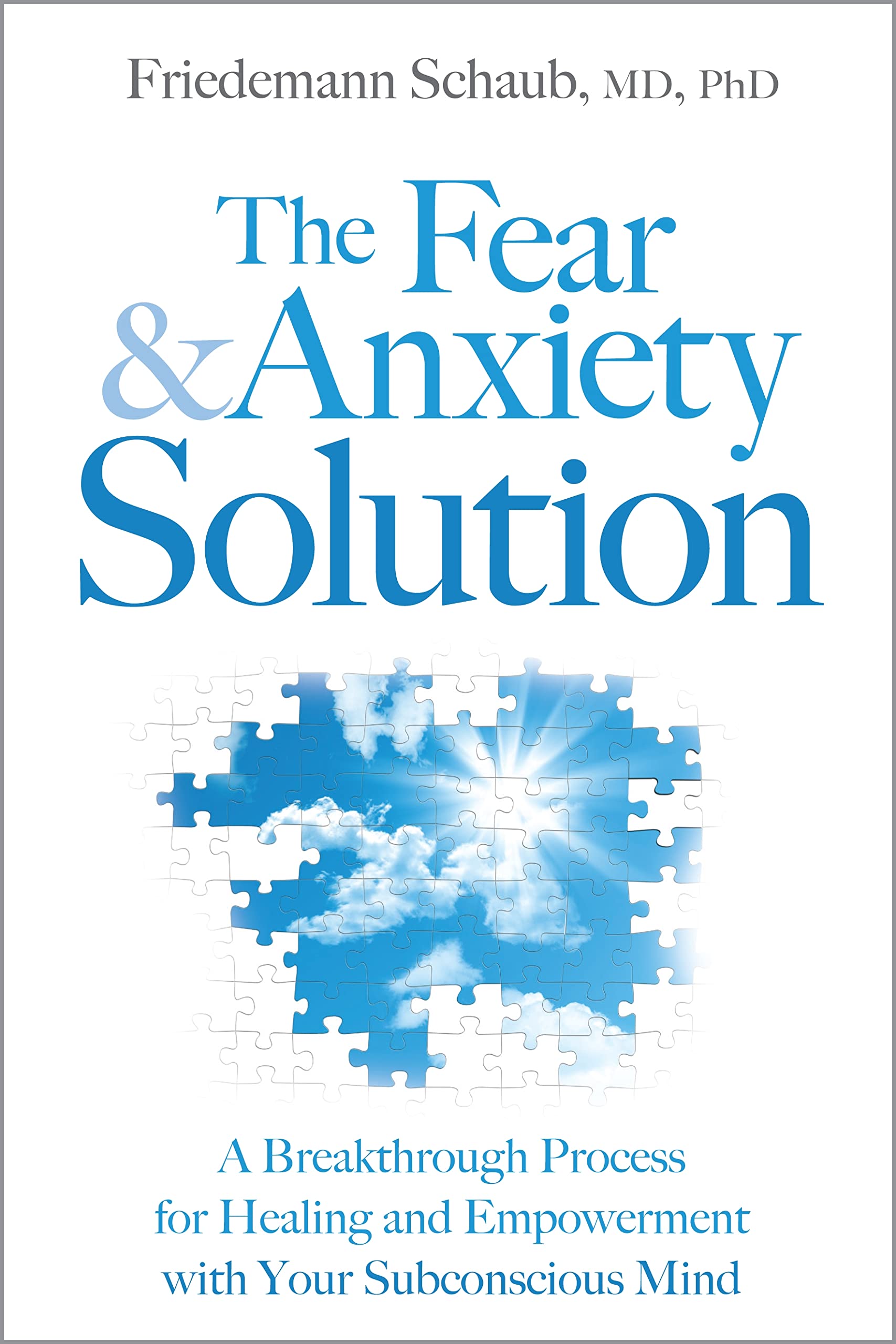 The Fear And Anxiety Solution: A Breakthrough Process For Healing And Empowerment With Your Subconscious Mind,Used