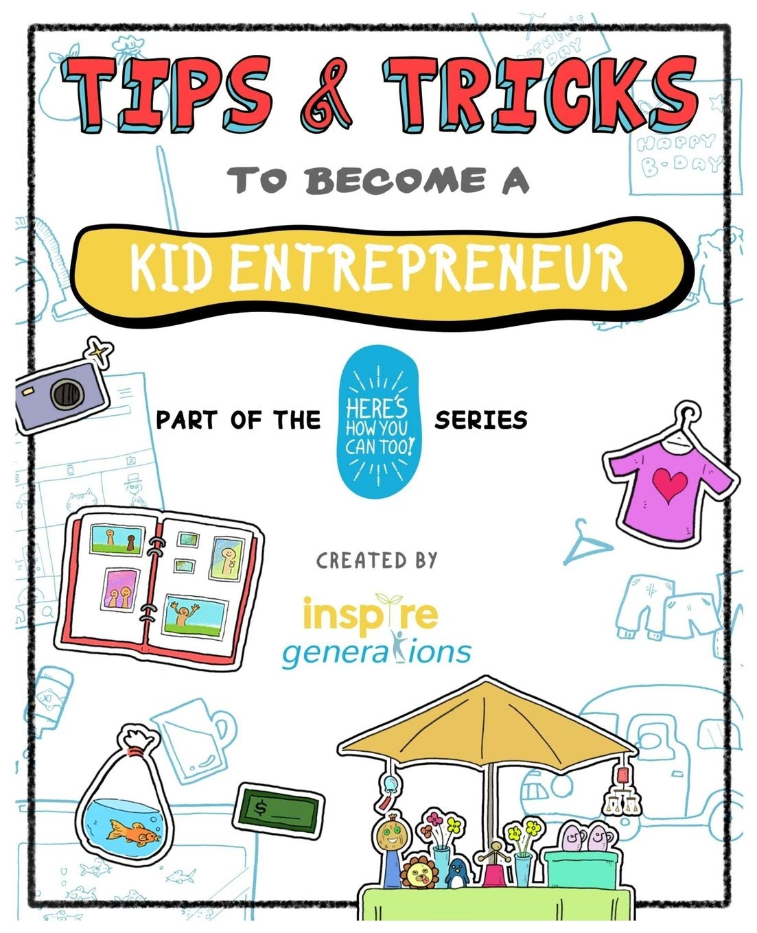 Tips and Tricks to Become a Kid Entrepreneur: Part of the Here's How You Can Too! Series (Tips and Tricks  Part of the Here's H,Used