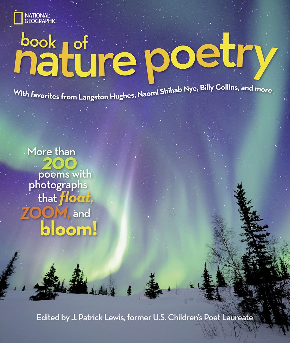 National Geographic Book of Nature Poetry: More than 200 Poems With Photographs That Float, Zoom, and Bloom!,Used