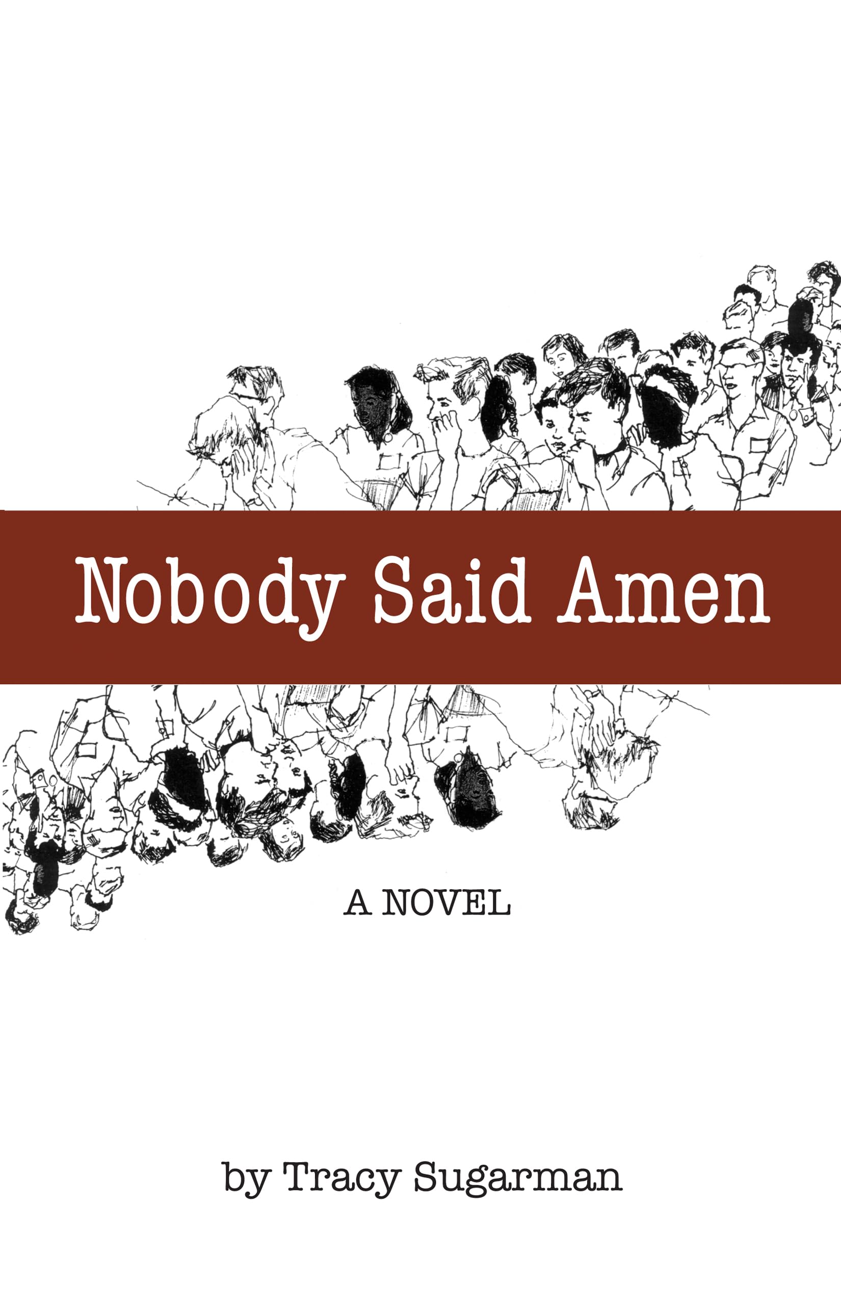 Nobody Said Amen: A Novel,Used