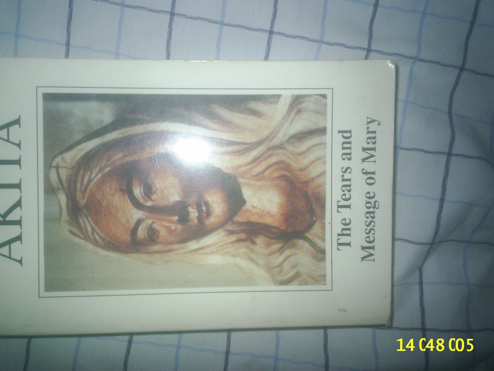 Akita: The Tears and Message of Mary,Used