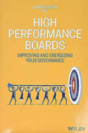 High Performance Boards: Improving and Energizing your Governance,Used