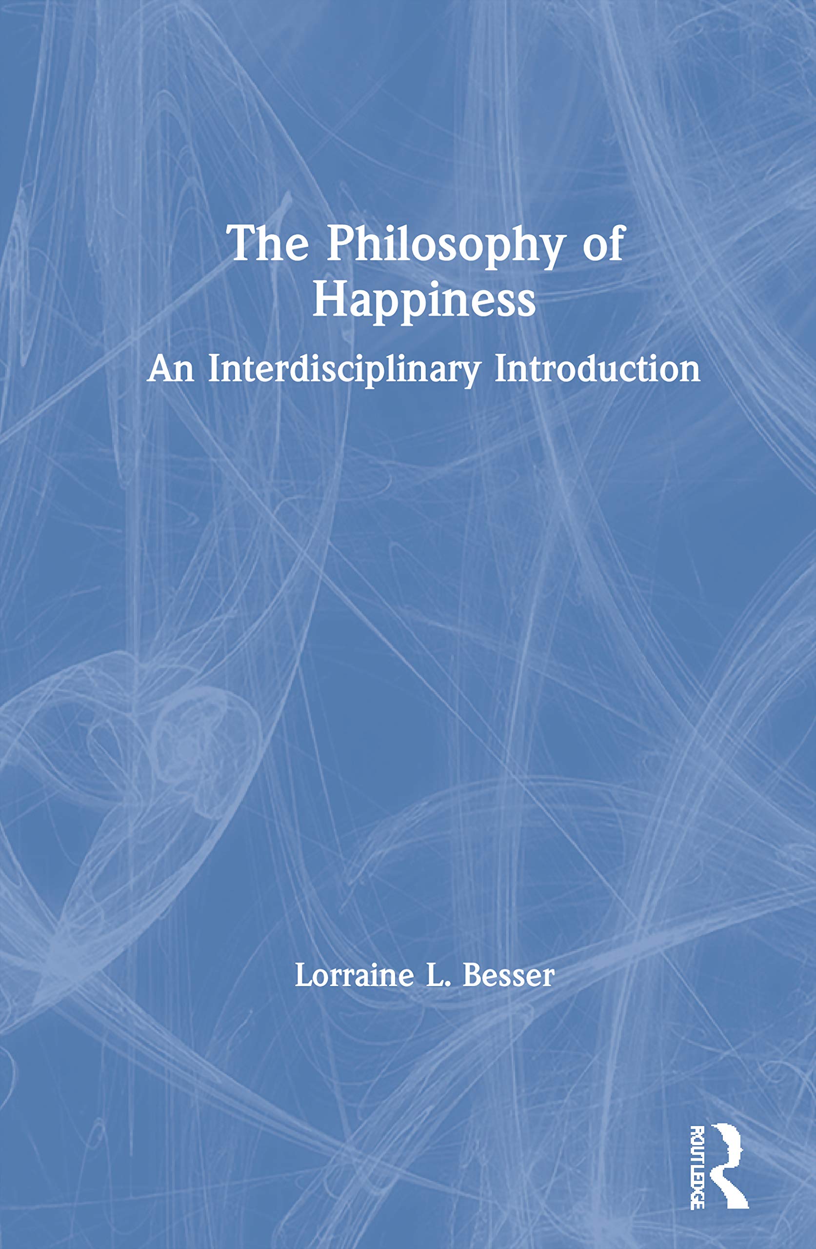 The Philosophy of Happiness,Used