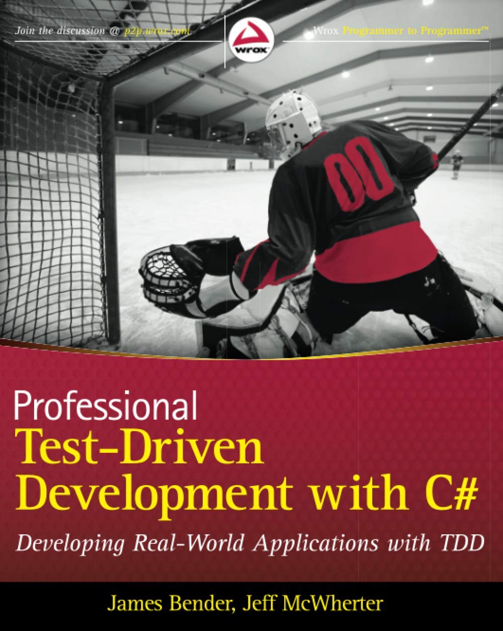 Professional TestDriven Development with C# : Developing Real World Applications with TDD,Used