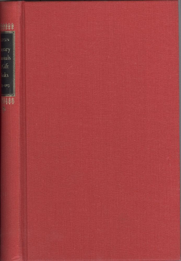 Literary Annuals & Gift Books: A Bibliography, 18231903,Used