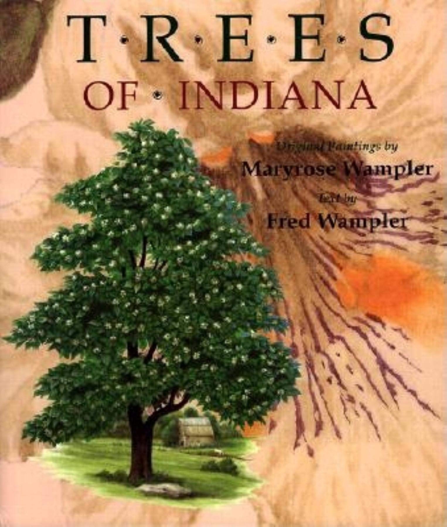 Trees of Indiana: Original Paintings by Maryrose Wampler,Used