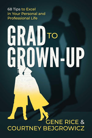Grad to GrownUp: 68 Tips to Excel in Your Personal and Professional Life,Used