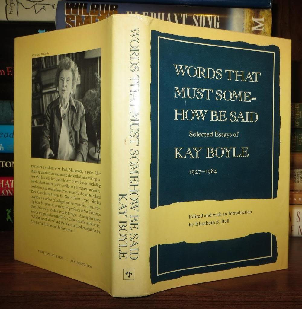 Words That Must Somehow Be Said: Selected Essays of Kay Boyle, 19271984,Used