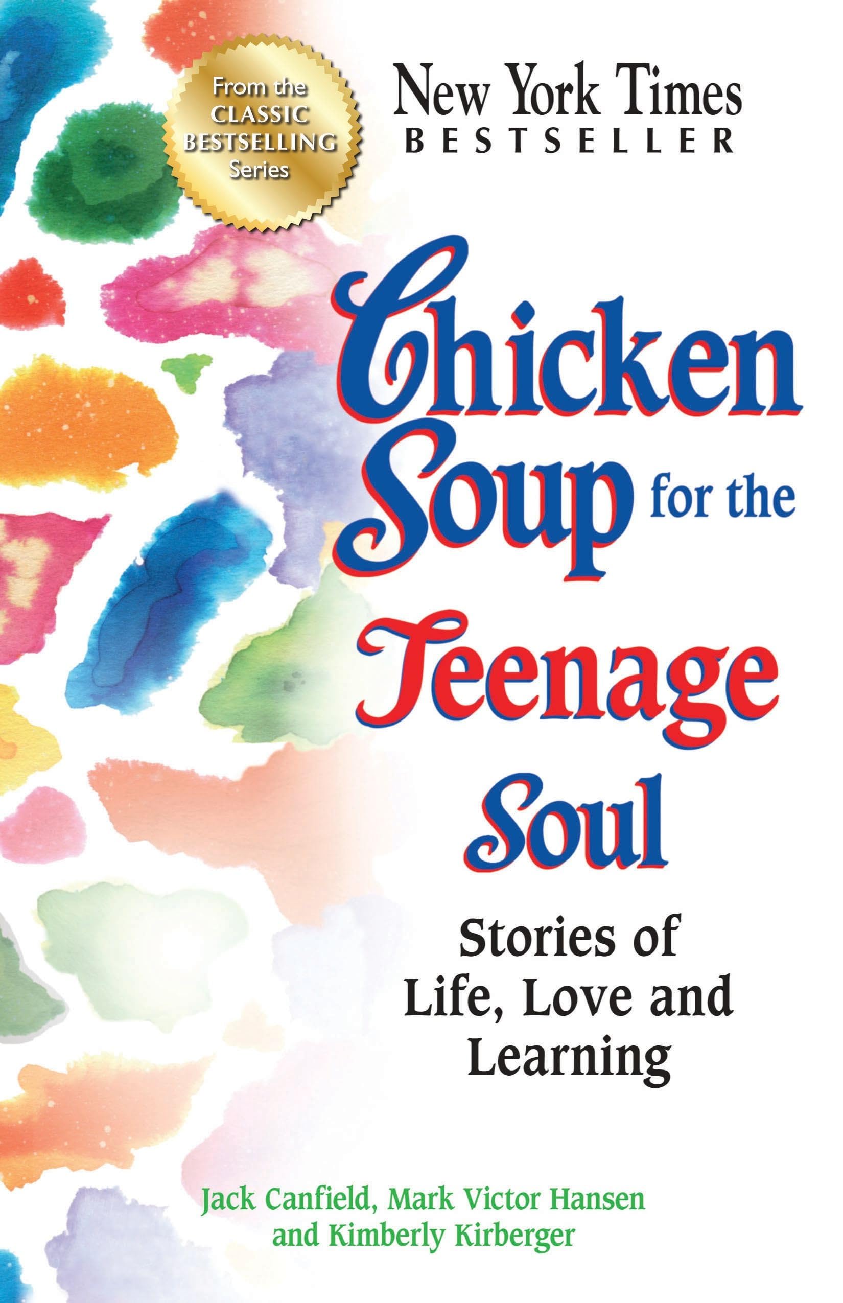 Chicken Soup for the Teenage Soul: Stories of Life, Love and Learning (Chicken Soup for the Soul),Used