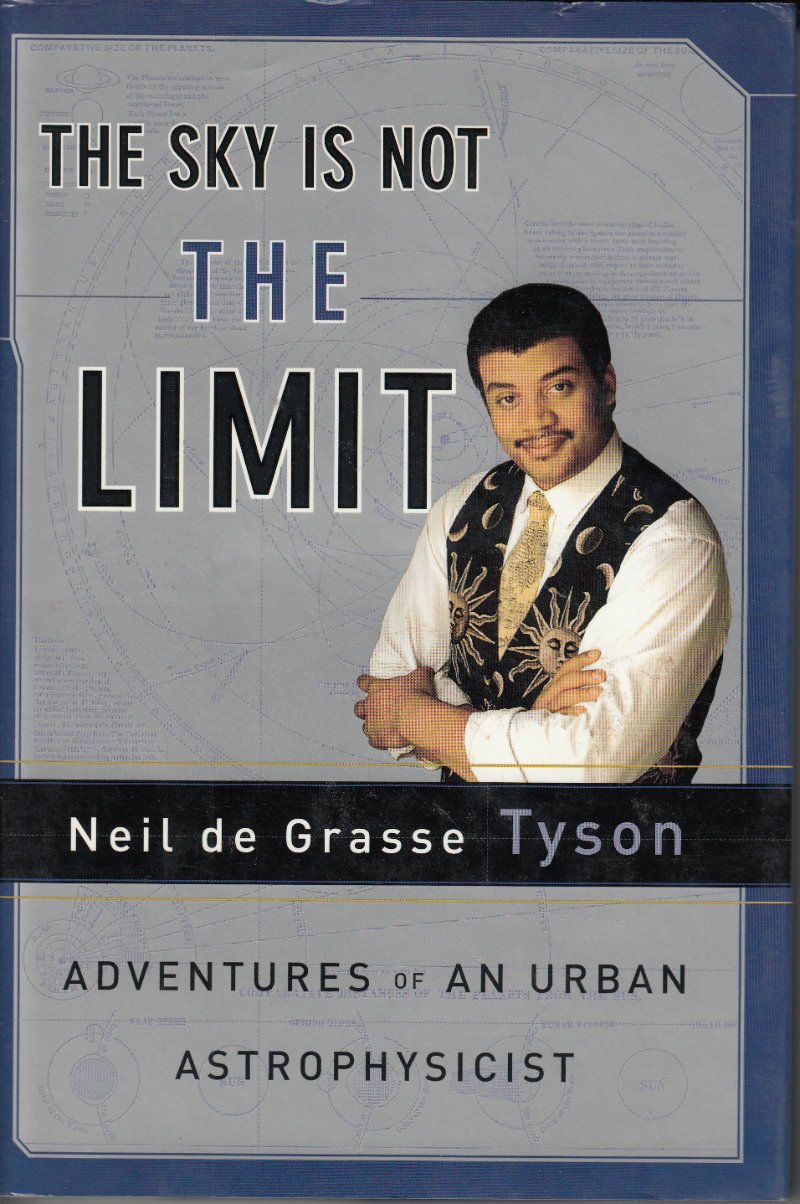 The Sky Is Not the Limit: Adventures of an Urban Astrophysicist,Used