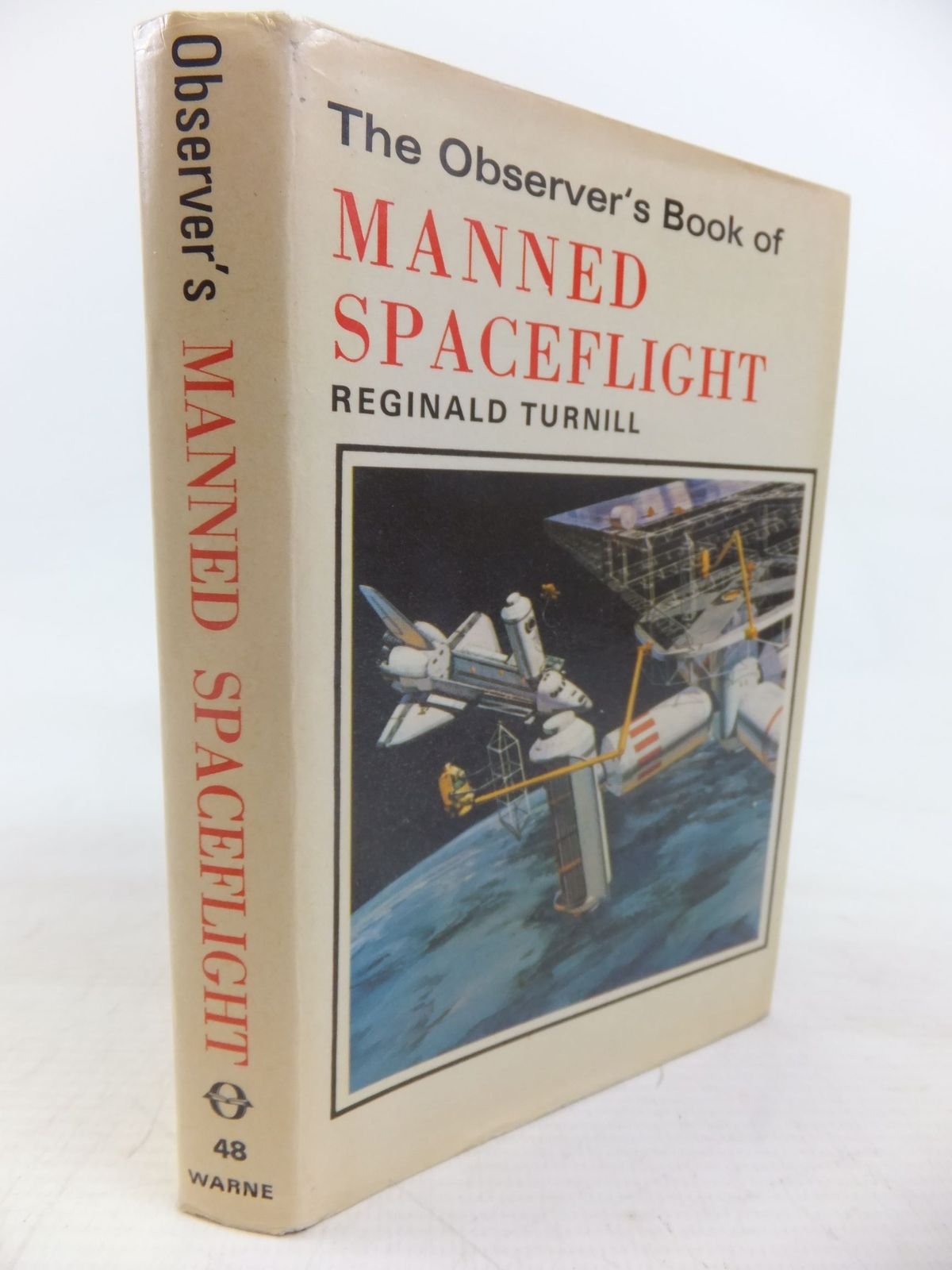 The Observers Book Of Manned Spaceflight (The Observers Pocket Series : 48),Used