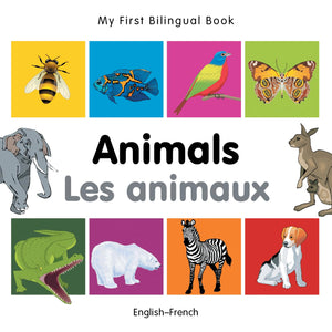 My First Bilingual Bookanimals (Englishfrench) (French And English Edition)