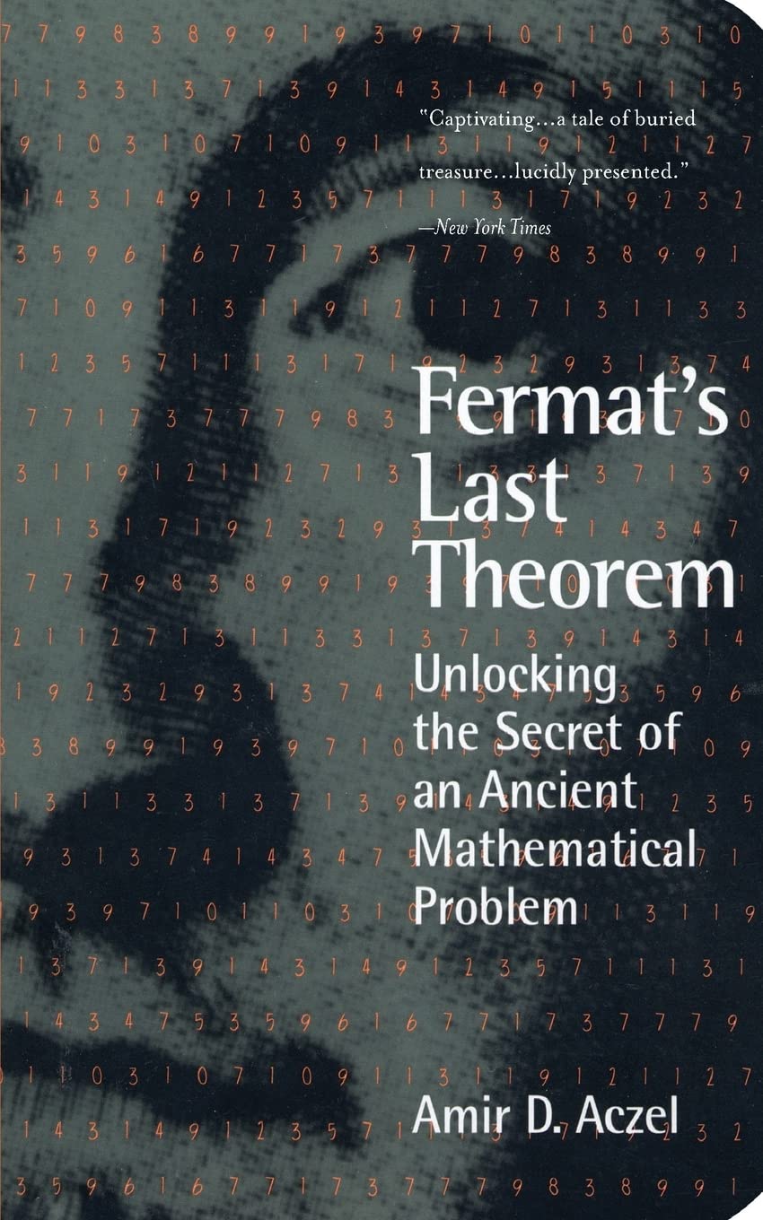 Fermat'S Last Theorem: Unlocking The Secret Of An Ancient Mathematical Problem