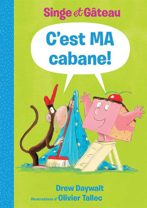 Singe Et Gteau: c'Est Ma Cabane! (French Edition),Used