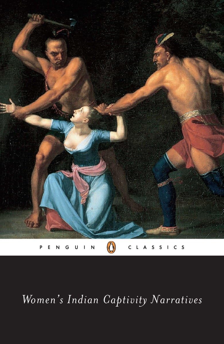 Women'S Indian Captivity Narratives (Penguin Classics),New