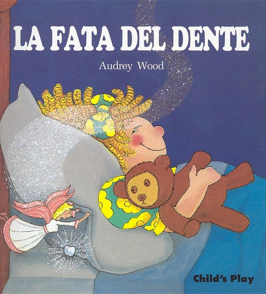 La Fata Del Dente (Child's Play Library),Used