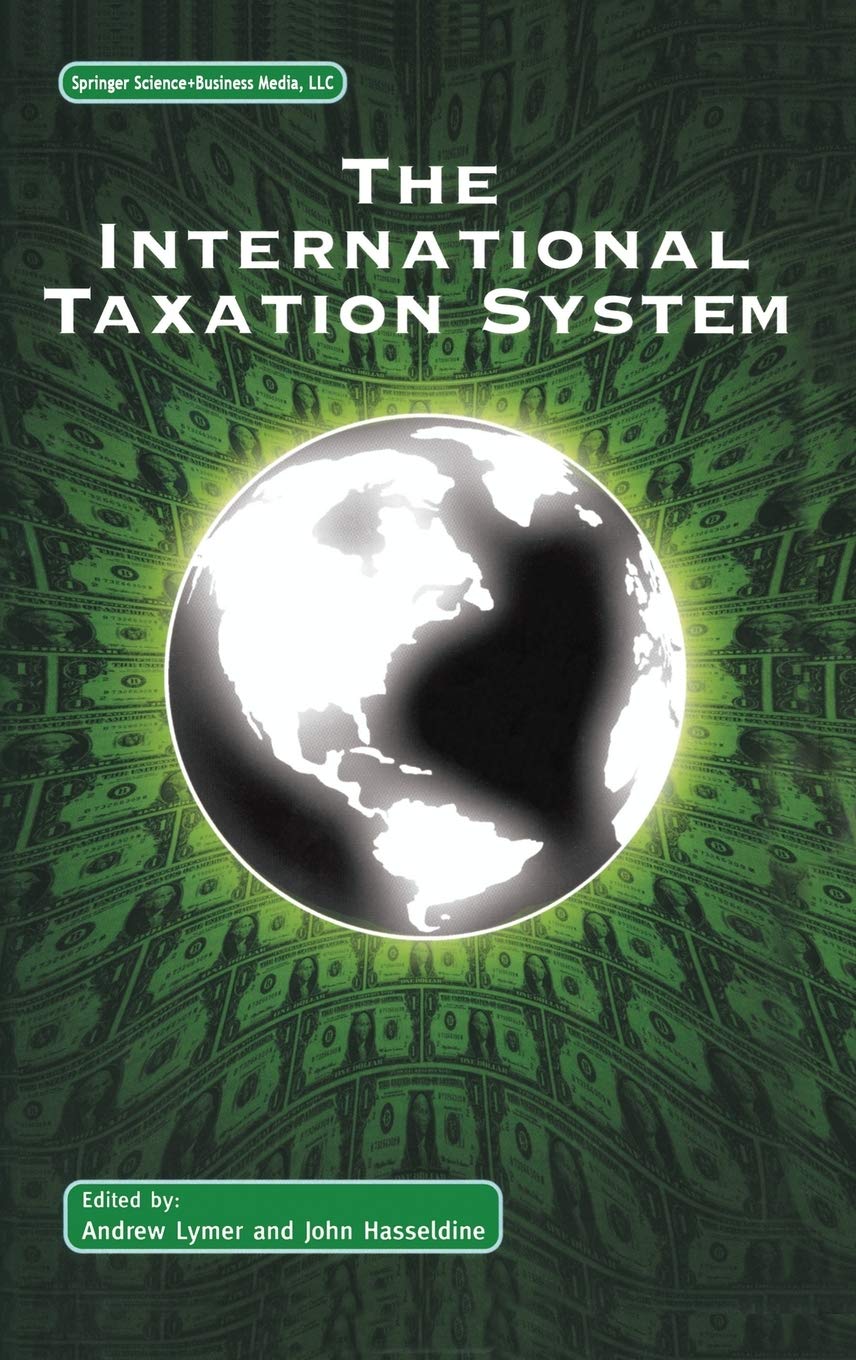 The International Taxation System,New