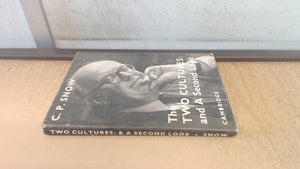 The Two Cultures and a Second Look: An Expanded Version of the Two Cultures and the Scientific Revolution,Used
