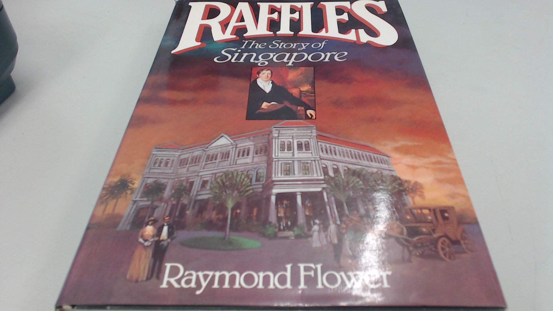 Raffles, story of Singapore,Used