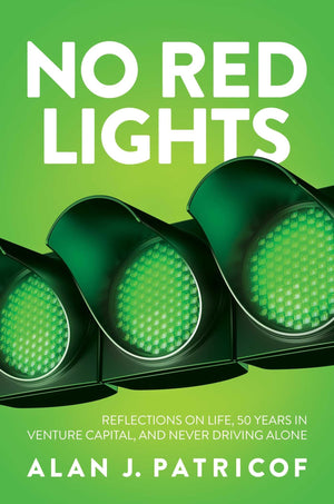 No Red Lights: Reflections on Life, 50 Years in Venture Capital, and Never Driving Alone,Used