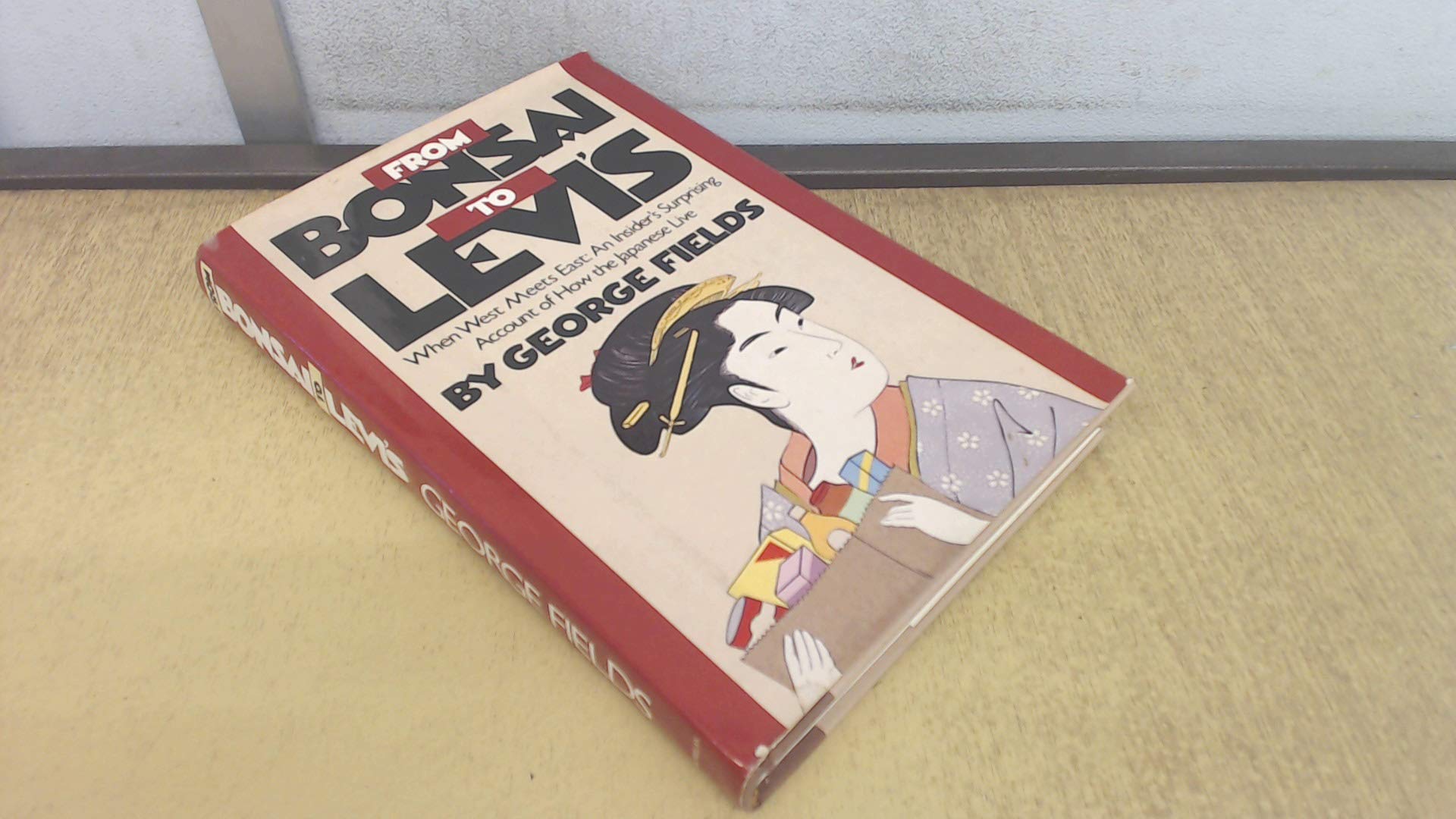 From Bonsai to Levis: When West Meets East; An Insider's Surprising Account of How the Japanese Live,Used