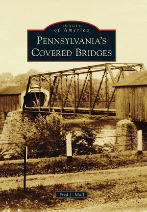 Pennsylvania'S Covered Bridges (Images Of America),Used