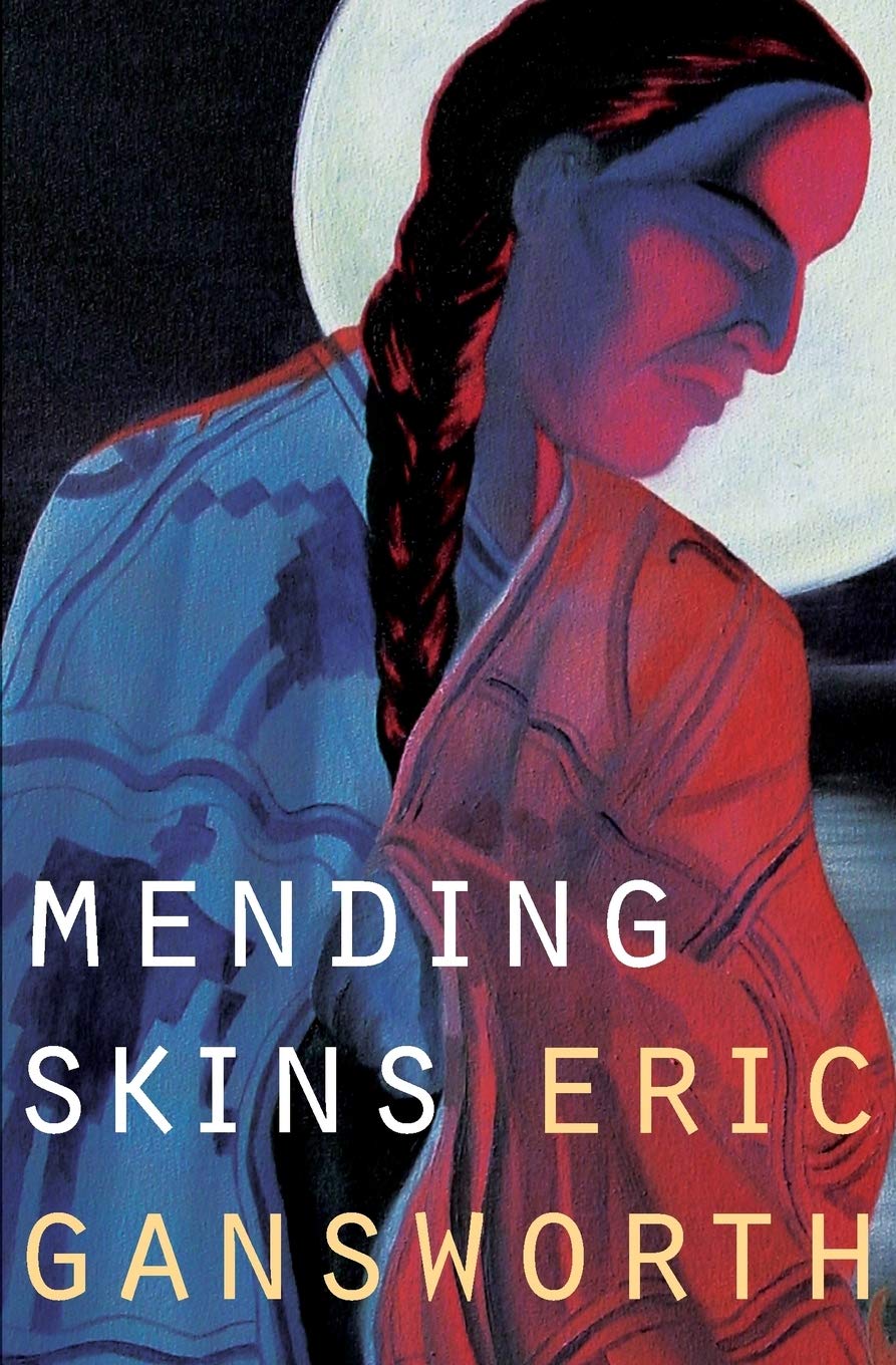 Mending Skins (Native Storiers: A Series Of American Narratives),New
