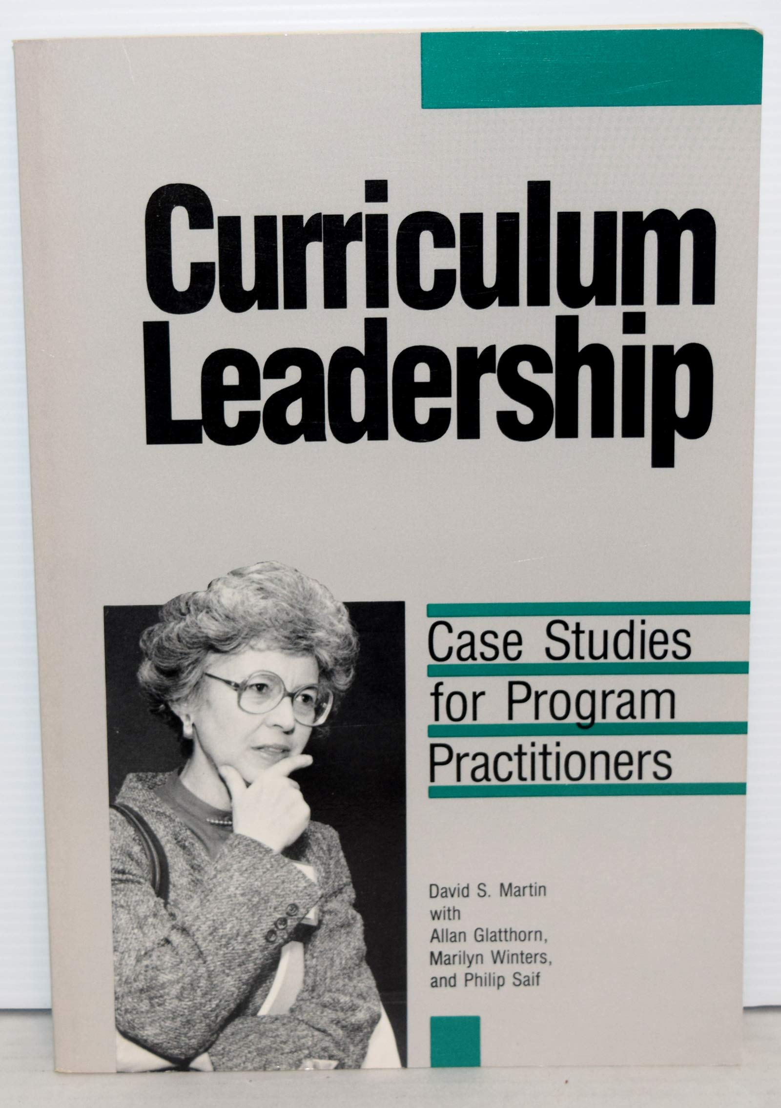 Curriculum Leadership: Case Studies for Program Practitioners,Used