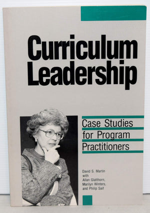 Curriculum Leadership: Case Studies for Program Practitioners,Used