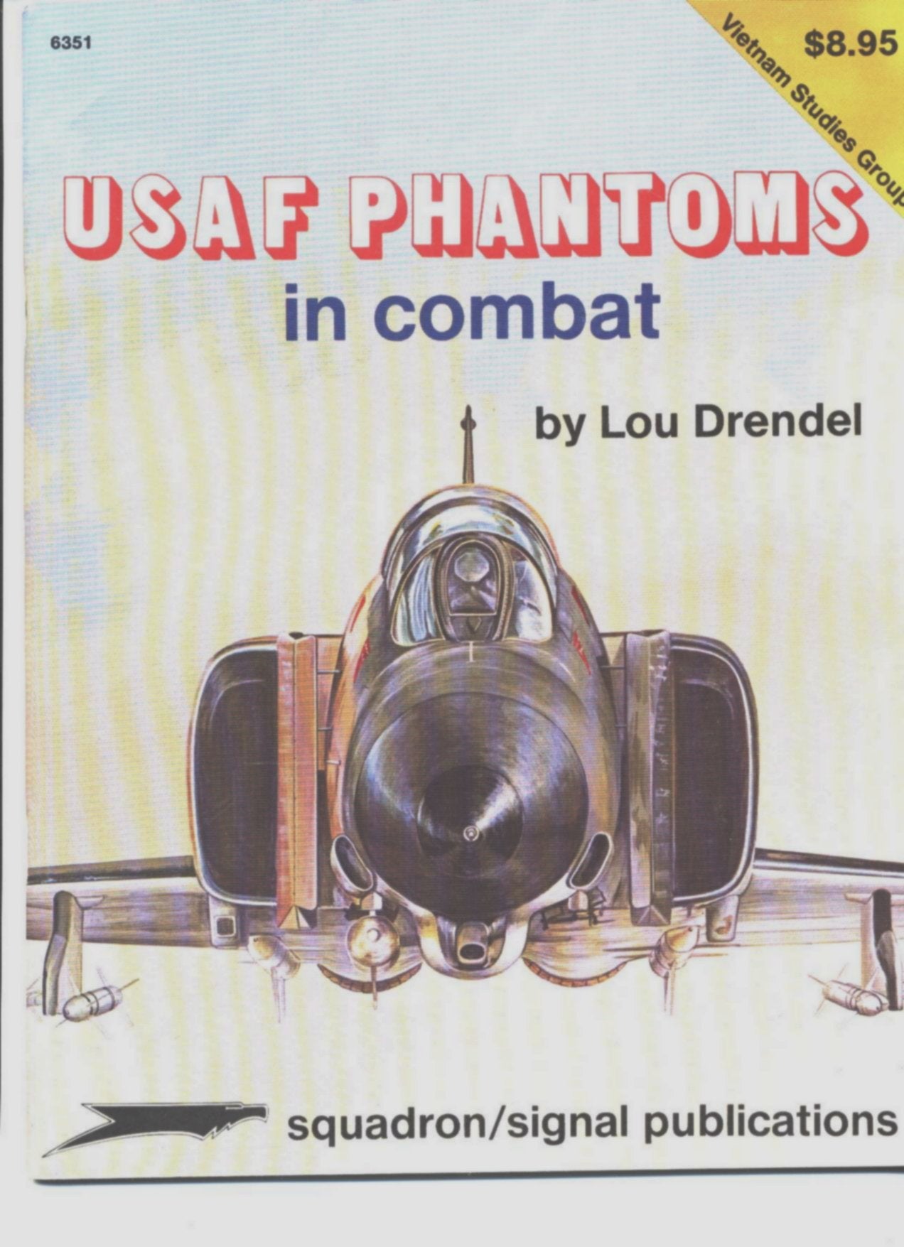 USAF Phantoms in Combat  Vietnam Studies Group (6351),Used