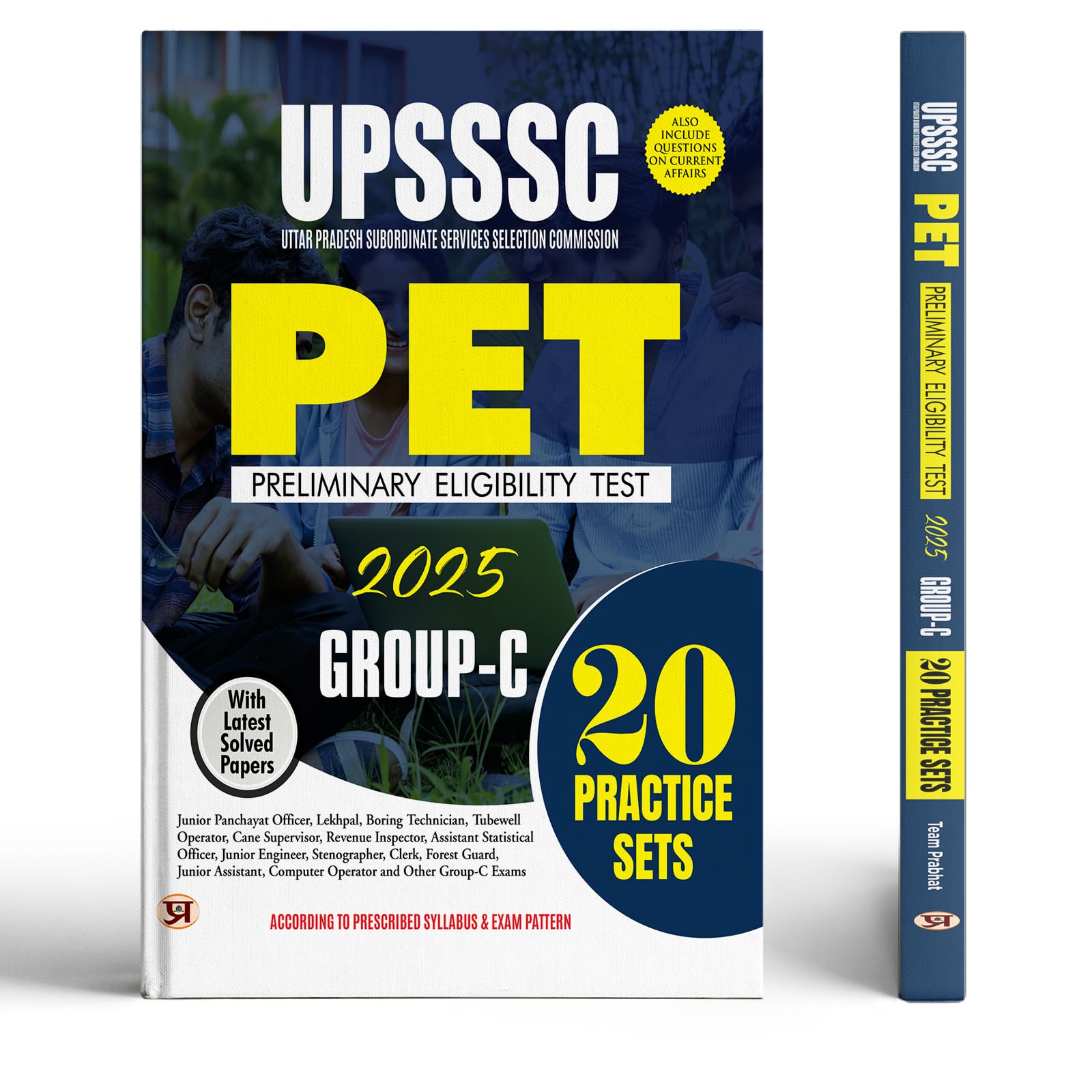 Upsssc Pet Group-C Preliminary Eligibility Test 2026 - 20 Practice Sets With Latest Solved Papers Include Questions Of Current Affairs