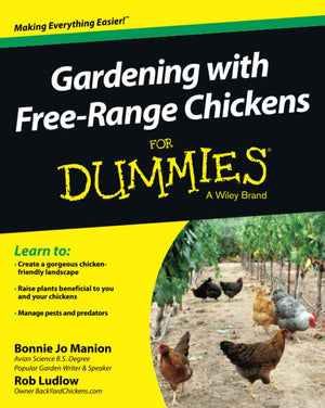 Gardening with FreeRange Chickens For Dummies