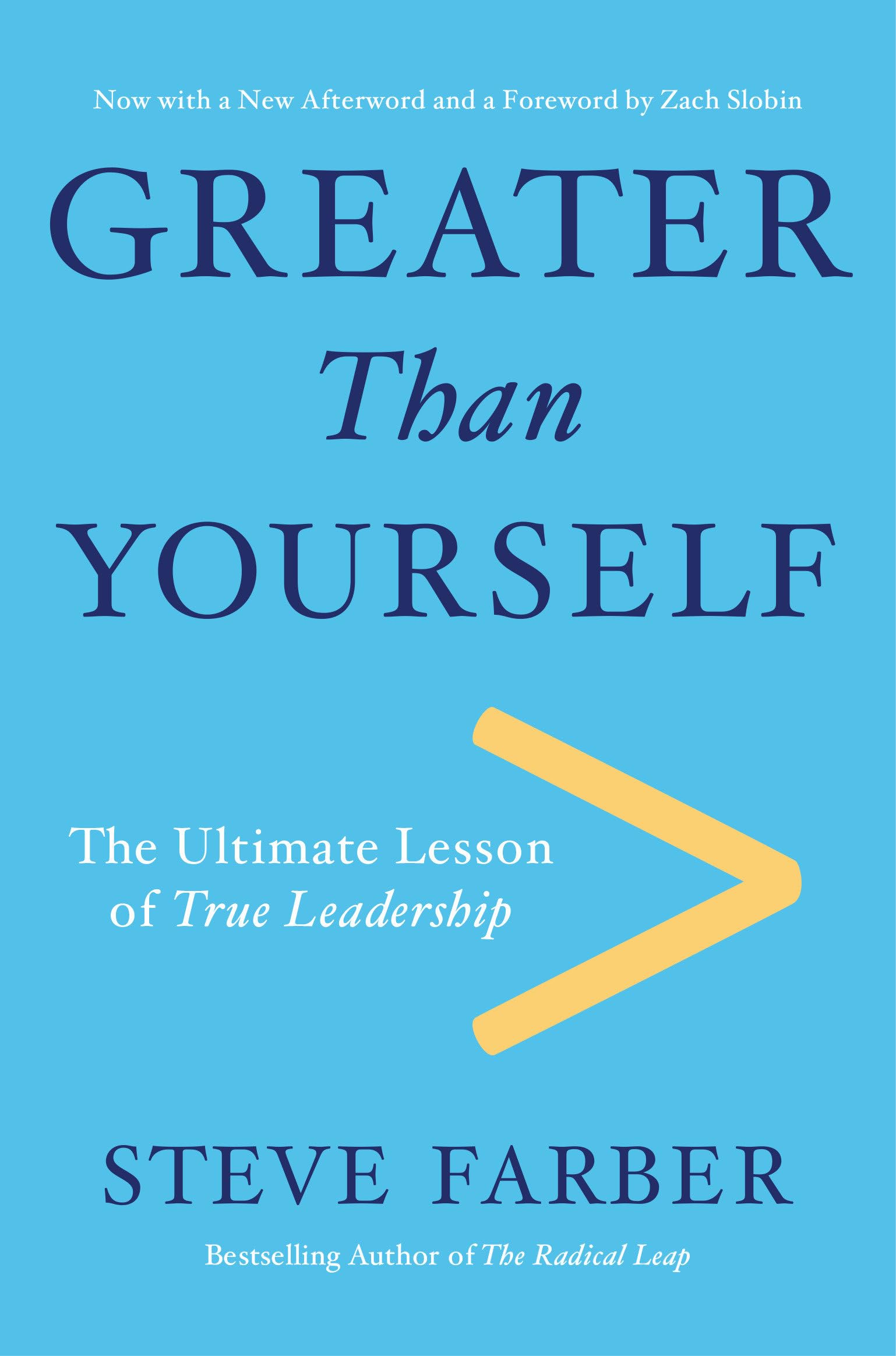 Greater Than Yourself: The Ultimate Lesson of True Leadership,Used